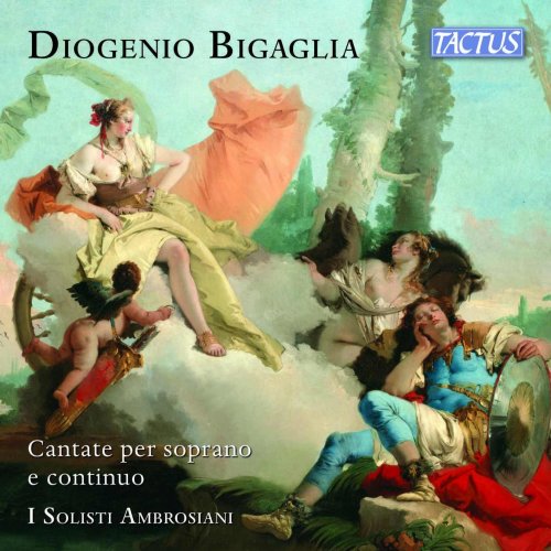 I Solisti Ambrosiani - Bigaglia: Cantate per soprano e continuo (2023) [Hi-Res]