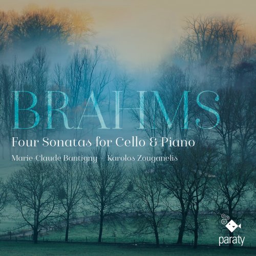 Marie-Claude Bantigny, Karolos Zouganelis - Brahms: Four Sonatas for Cello & Piano (2023) [Hi-Res]