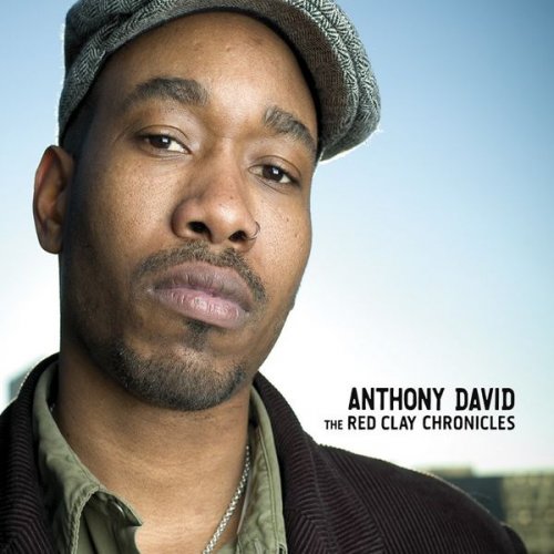 Anthony David - The Red Clay Chronicles (2006)