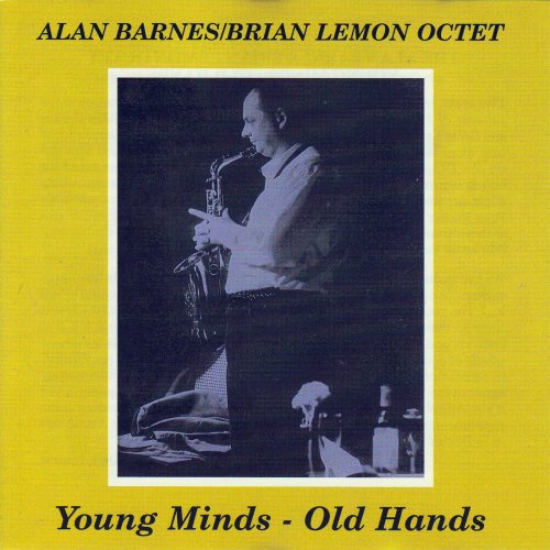 Alan Barnes, Brian Lemon Octet - Young Minds - Old Hands (2016)