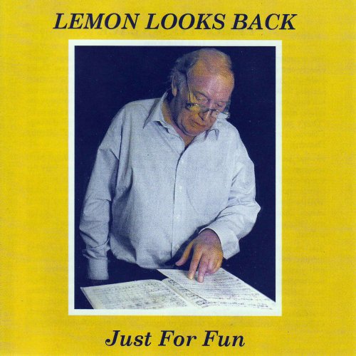 Brian Lemon, Roy Williams Quintet - Lemon Looks Back - Just for Fun (2016)