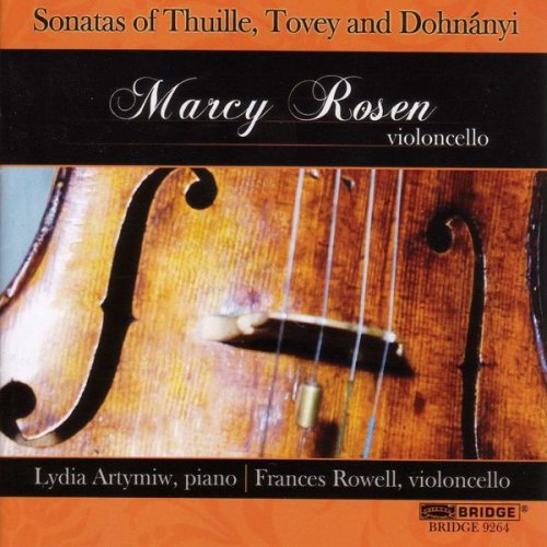 Marcy Rosen - Thuille, Tovey & Dohnányi: Cello Sonatas (2008)