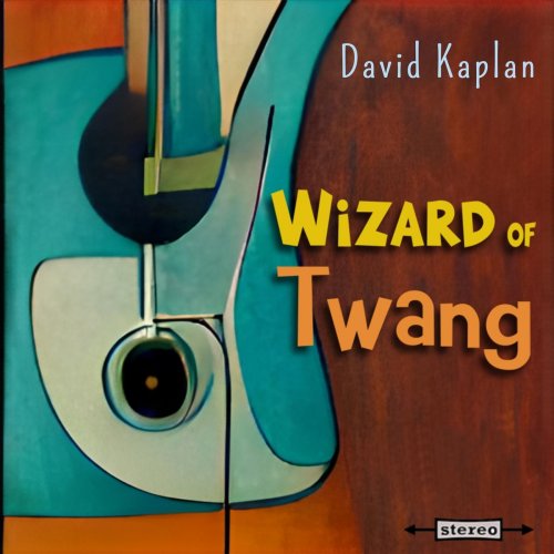 David Kaplan - Wizard of Twang (2023)