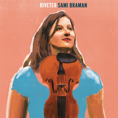 Sami Braman - Riveter (2023)