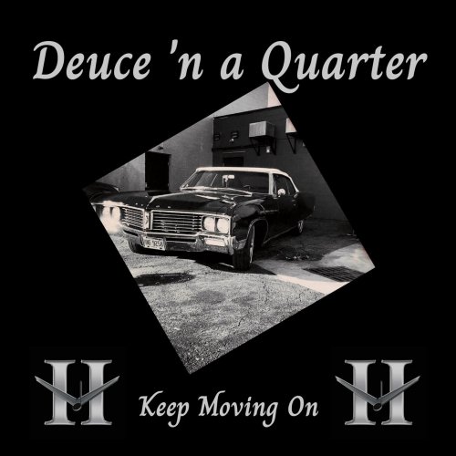 Deuce 'n a Quarter - Keep Moving On (2023)