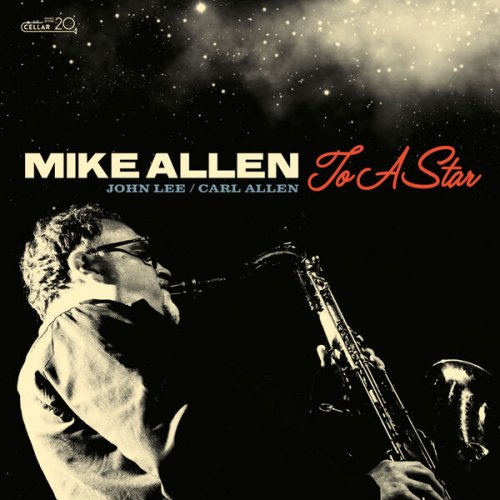 Mike Allen - To a Star (2023) [Hi-Res]