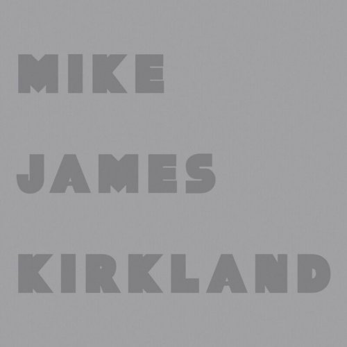 Mike James Kirkland ‎- Don't Sell Your Soul (2011)