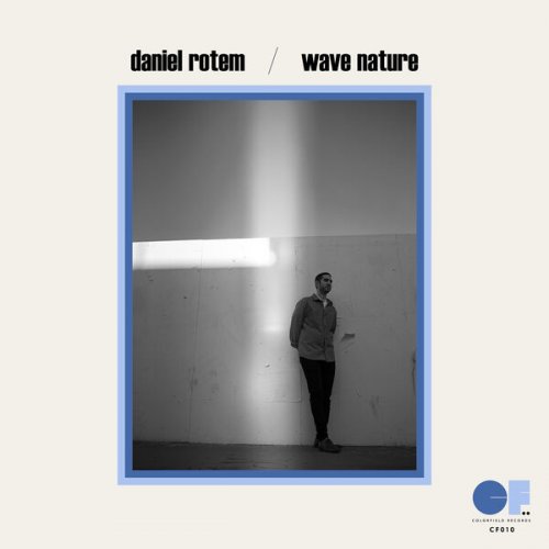 Daniel Rotem - Wave Nature (2023) Hi Res