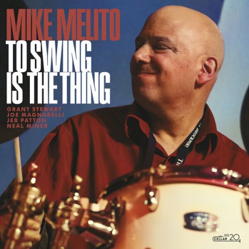 Mike Melito - To Swing is the Thing (2023) Hi Res