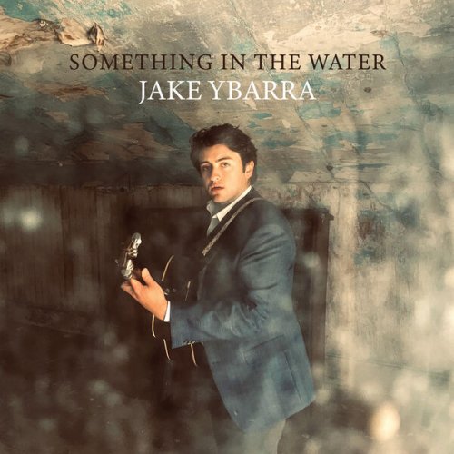 Jake Ybarra - Something In The Water (2023)