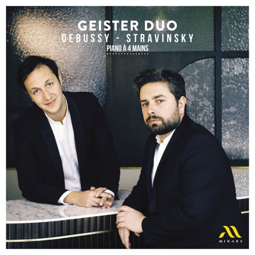 Geister Duo - Debussy, Stravinsky: Piano à quatre mains (2023) [Hi-Res]