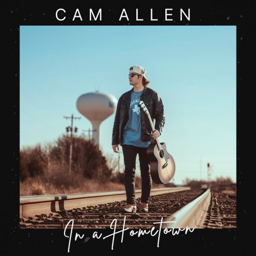 Cam Allen - In a Hometown (2023)