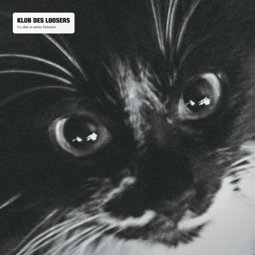 Klub des Loosers - Le chat et autres histoires (2017) [Hi-Res]