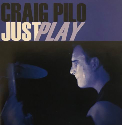 Craig Pilo - Just Play (2007)