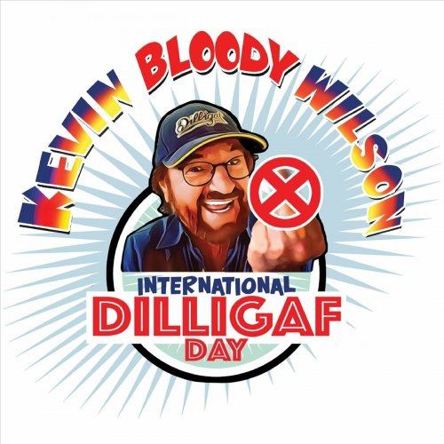 Kevin Bloody Wilson - International Dilligaf Day (2023)