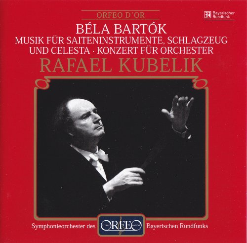 Rafael Kubelik - Bartok: Music for Strings, Percussion and Celesta, Concerto for Orchestra (2001)