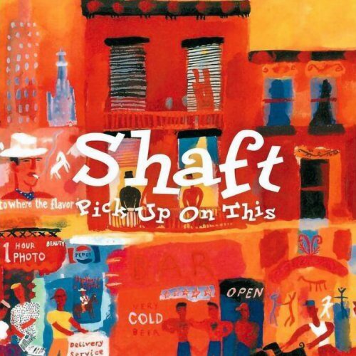 Shaft - Pick Up on This (2000)