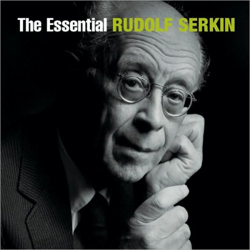 Rudolf Serkin - The Essential Rudolf Serkin (2008)