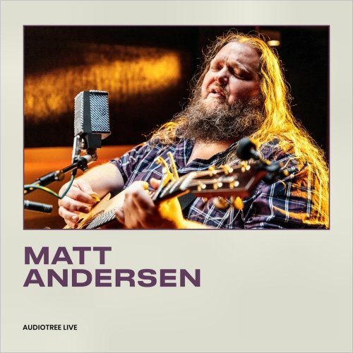 Matt Andersen - Matt Andersen On Audiotree Live (Session #1 & #2) (2016/2022)