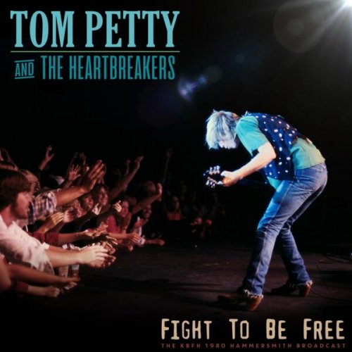 Tom Petty - Fight To Be Free (Live 1980) (2022)