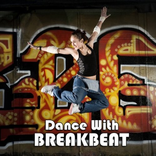 VA - Dance With Breakbeat (2023)