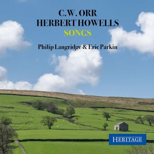 Philip Langridge - C.W. Orr & Howells: Songs (2023)