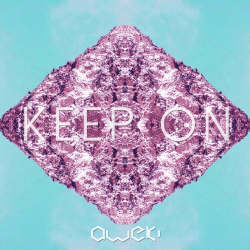 Aweki - Keep On (2015)