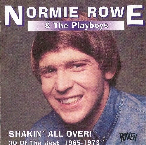 Normie Rowe & The Playboys - Shakin' All Over: 30 of the Best 1965-1973 (1998)