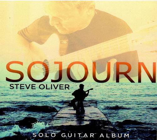 Steve Oliver - Sojourn (2022) CD Rip