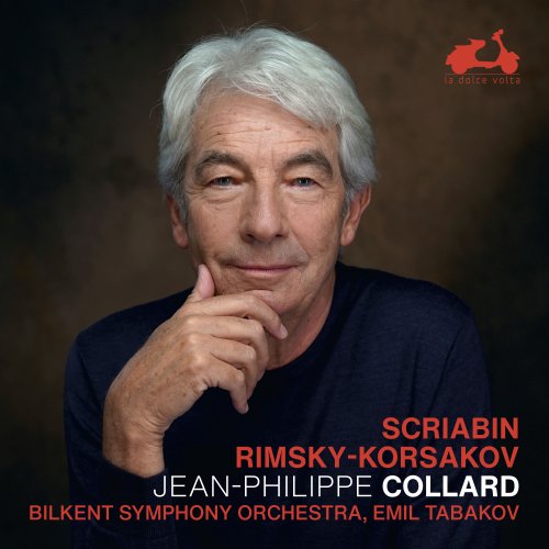 Jean-Philippe Collard, Bilkent Symphony Orchestra, Emil Tabakov - Scriabin & Rimsky-Korsakov: Piano Concertos (2022)