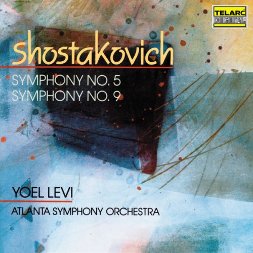 Yoel Levi & Atlanta Symphony Orchestra - Shostakovich: Symphony No. 5 in D Minor, Op. 47 & Symphony No. 9 in E-Flat Major, Op. 70 (1990)
