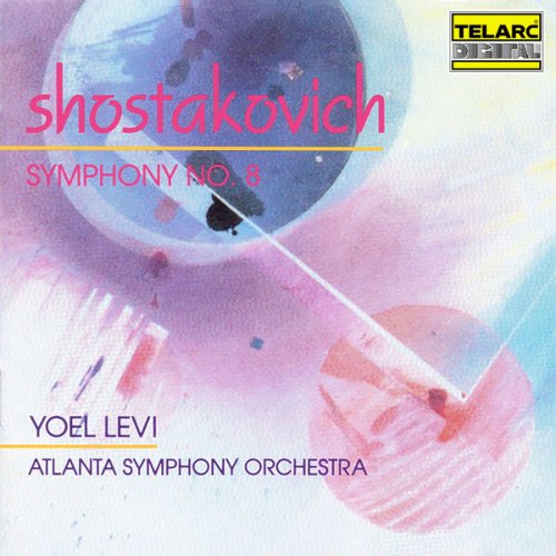 Yoel Levi & Atlanta Symphony Orchestra - Shostakovich: Symphony No. 8 in C Minor, Op. 65 (1994)
