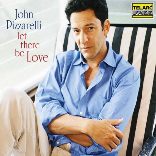 John Pizzarelli -  Let There Be Love (2000)