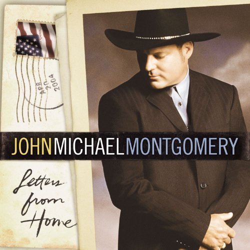 John Michael Montgomery - Letters From Home (2004)