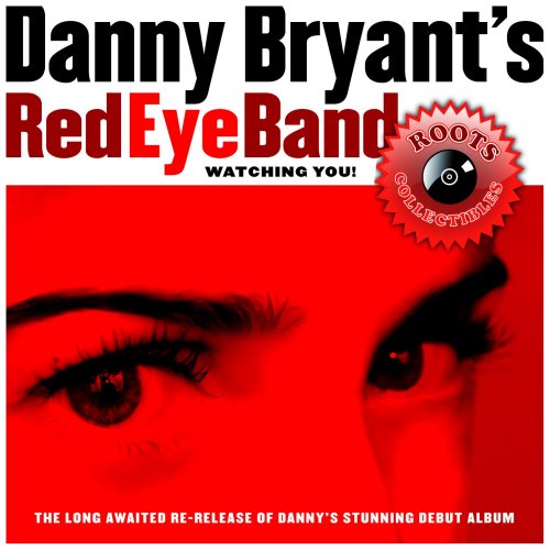 Danny Bryant, The Redeyeband - Watching You! (2002)