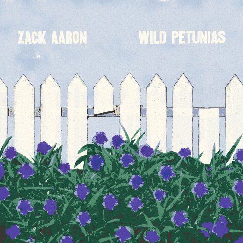 Zack Aaron - Wild Petunias (2023) [Hi-Res]