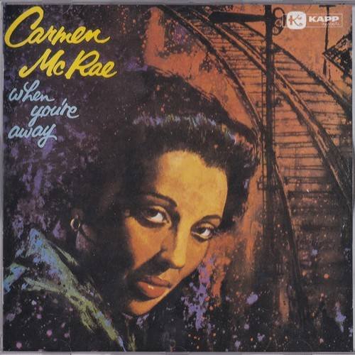 Carmen McRae - When You're Away (1993) CD-Rip