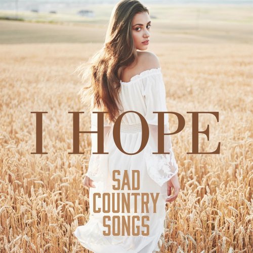 VA - I Hope Sad Country Songs (2023)