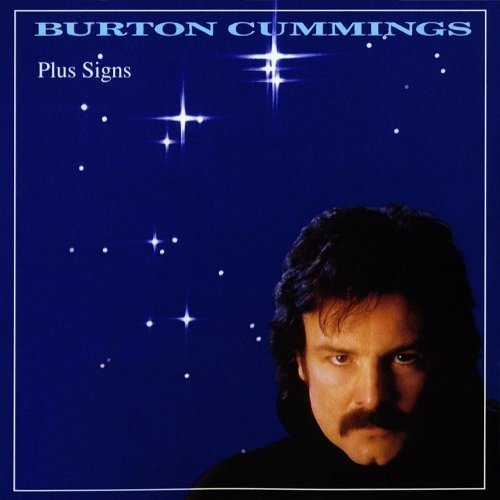 Burton Cummings - Plus Signs (1990)