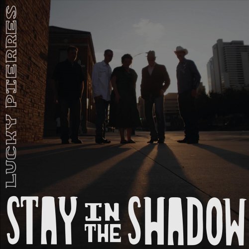 Lucky Pierres - Stay in the Shadow (2023)