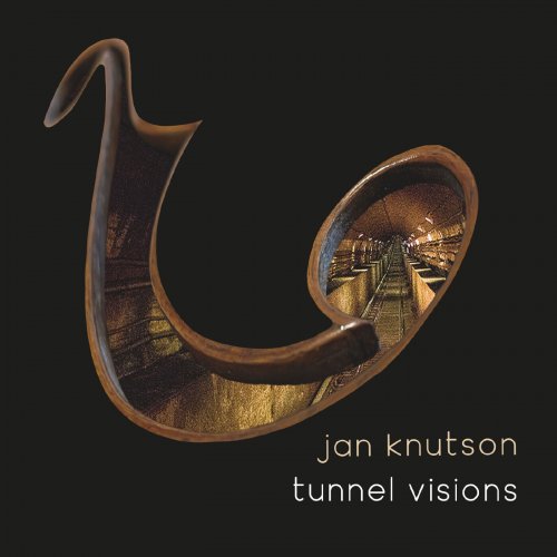 Jan Knutson - Tunnel Visions (2023)