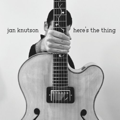 Jan Knutson - Here's the Thing (2023)