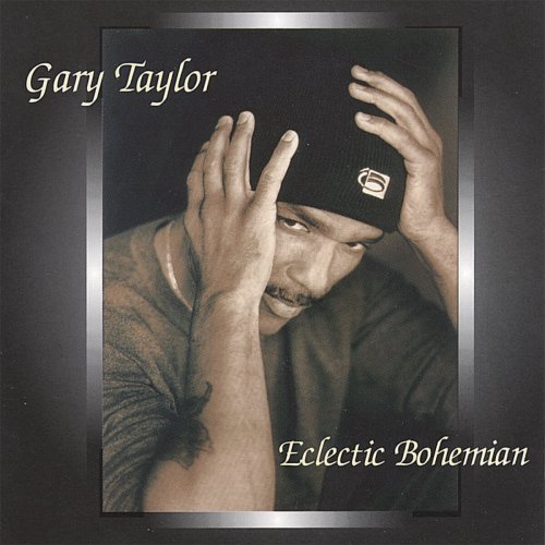 Gary Taylor - Eclectic Bohemian (2003)