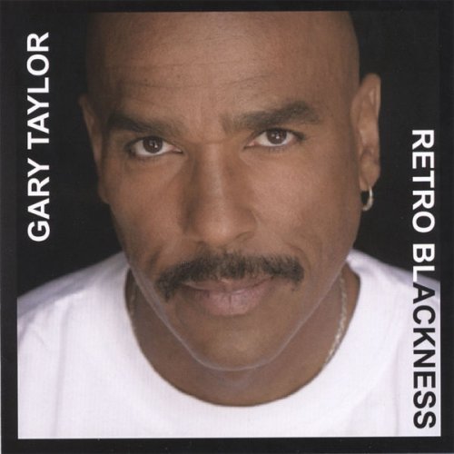 Gary Taylor - Retro Blackness (2006)