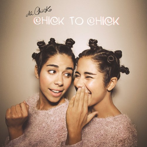 Da Chick - Chick To Chick (2015)