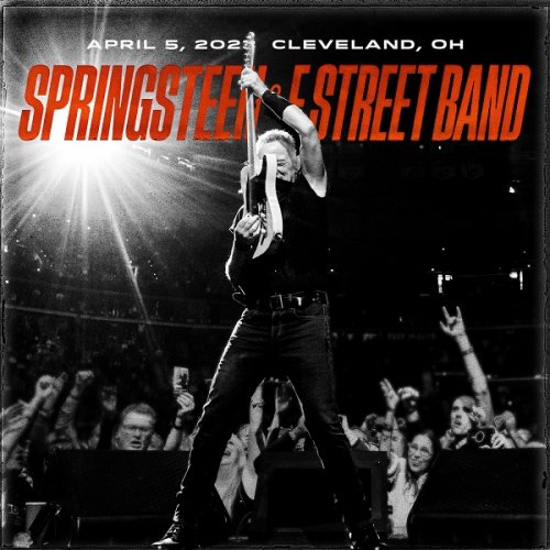Bruce Springsteen & The E Street Band - 2023-04-05 Rocket Mortgage FieldHouse, Cleveland, OH (2023)