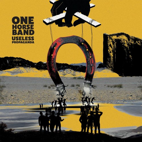 One Horse Band - Useless Propaganda (2023)