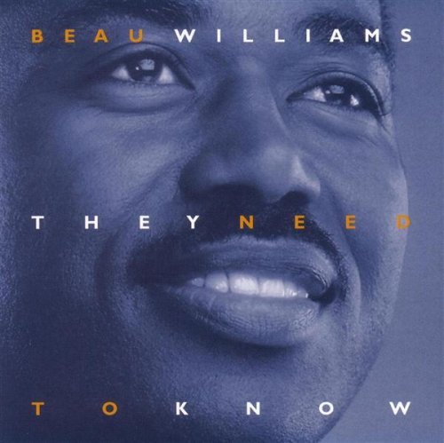 Beau Williams - They Need To Know (2004)