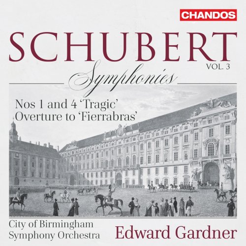 City of Birmingham Symphony Orchestra & Edward Gardner - Schubert: Symphonies, Vol. 3 (2023) [Hi-Res]