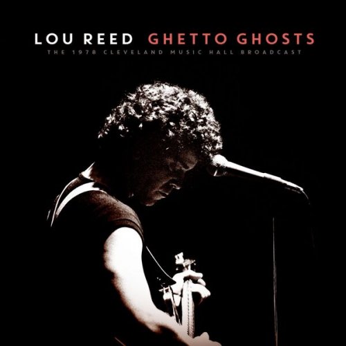 Lou Reed - Ghetto Ghosts (Live 1972) (2023)